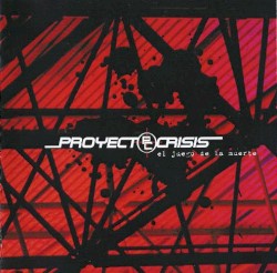 Proyecto Crisis - El Juego De La Muerte (2008)