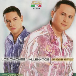 Los Chiches Vallenatos - Una Novia en Monterrey (2003)