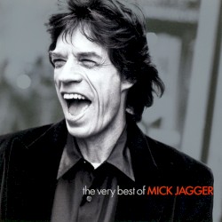 Mick Jagger - The Very Best of Mick Jagger (2007)