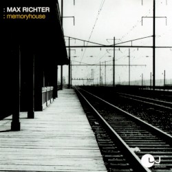 Max Richter - Memoryhouse (2002)