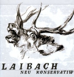 Laibach - Neu Konservatiw (2003)