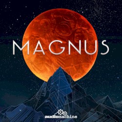 Audiomachine - Magnus (2015)