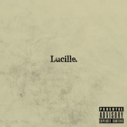 Lucille Crew - Lucille (2015)