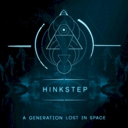 Hinkstep - A Generation Lost in Space (2016)