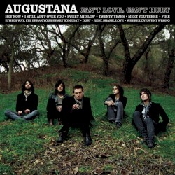 Augustana - Can't Love, Can't Hurt (2008)