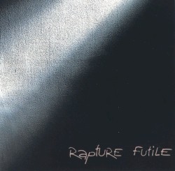 Rapture - Futile (1999)