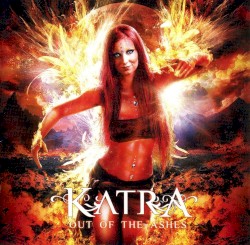 Katra - Out of the Ashes (2010)