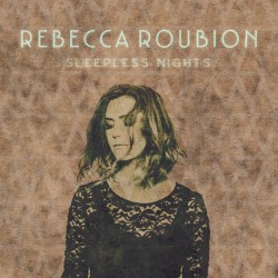 Rebecca Roubion - Sleepless Nights (2016)