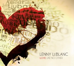 Lenny LeBlanc - Love Like No Other (2010)