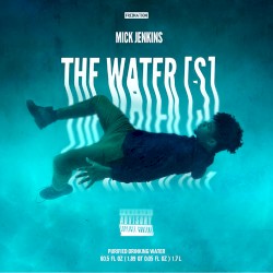 Mick Jenkins - The Water (S) (2014)