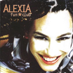 Alexia - Fan Club (1997)