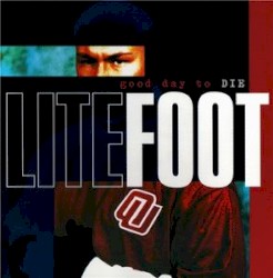 Litefoot - Good Day to Die (1996)