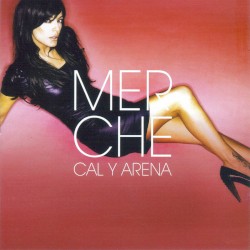 Merche - Cal y Arena (2007)