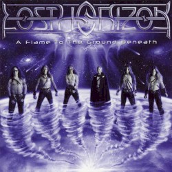 Lost Horizon - A Flame To The Ground Beneath (2003)