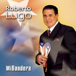 Roberto Lugo - Mi Bandera (2004)