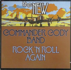 Commander Cody - Rock N' Roll Again (1977)