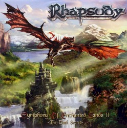 Rhapsody - Symphony of Enchanted Lands II (The Dark Secret) (2004)