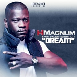 H Magnum - Dream (2012)