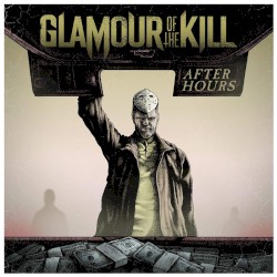 Glamour Of The Kill - After Hours (2014)