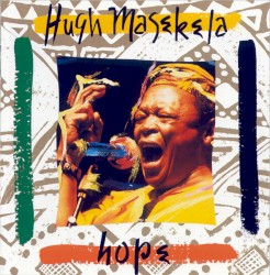Hugh Masekela - Hope (1994)
