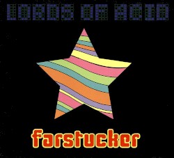 Lords Of Acid - Farstucker (2001)
