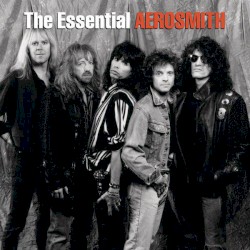 Aerosmith - The Essential Aerosmith (2011)