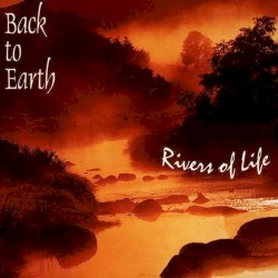 Back to Earth - Rivers of Life (1995)
