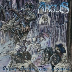 Argus - Boldly Stride the Doomed (2011)