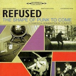 Refused - The Shape Of Punk To Come (1998)