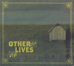 Other Lives - Other Lives (2009)
