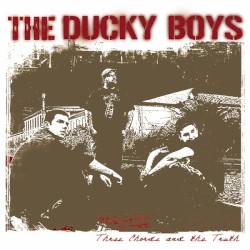 The Ducky Boys - Three Chords and the Truth (2004)