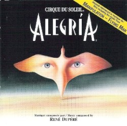 Cirque Du Soleil - Alegria (2002)