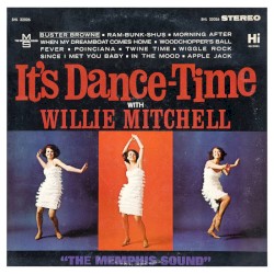 Willie Mitchell - It's Dance-Time (2020)