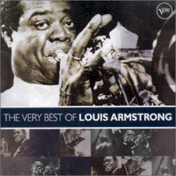 Louis Armstrong - The Very Best Of Louis Armstrong (2003)