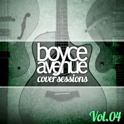 Boyce Avenue - Cover Sessions, Vol. 4 (2016)