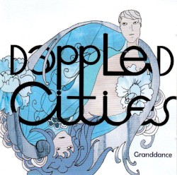Dappled Cities - Granddance (2006)