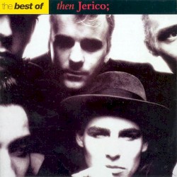 Then Jerico - The Best of Then Jerico (1997)