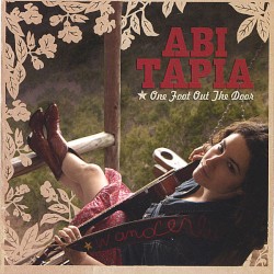 Abi Tapia - One Foot Out the Door (2005)