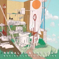 Renaldo & The Loaf - Behind Closed Curtains / Tap Dancing in Slush (2014)