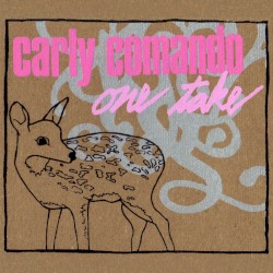 Carly Comando - One Take (2010)