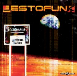 Jestofunk - Universal Mother (1998)