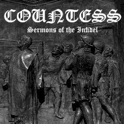 Countess - Sermons of the Infidel (2014)