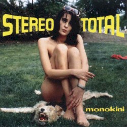 Stereo Total - Monokini (1997)
