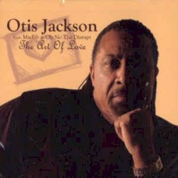 Otis Jackson - The Art Of Love (2006)