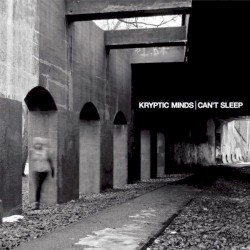 Kryptic Minds - Can't Sleep (2011)