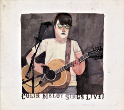 Colin Meloy - Sings Live (2008)