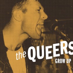 The Queers - Grow Up (2007)