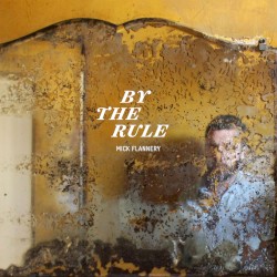 Mick Flannery - By The Rule (2014)