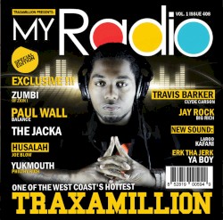 Traxamillion - My Radio (2012)