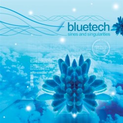 Bluetech - Sines and Singularities (2005)